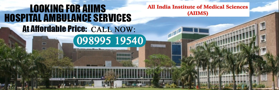 AIIMS Ambulance in Delhi