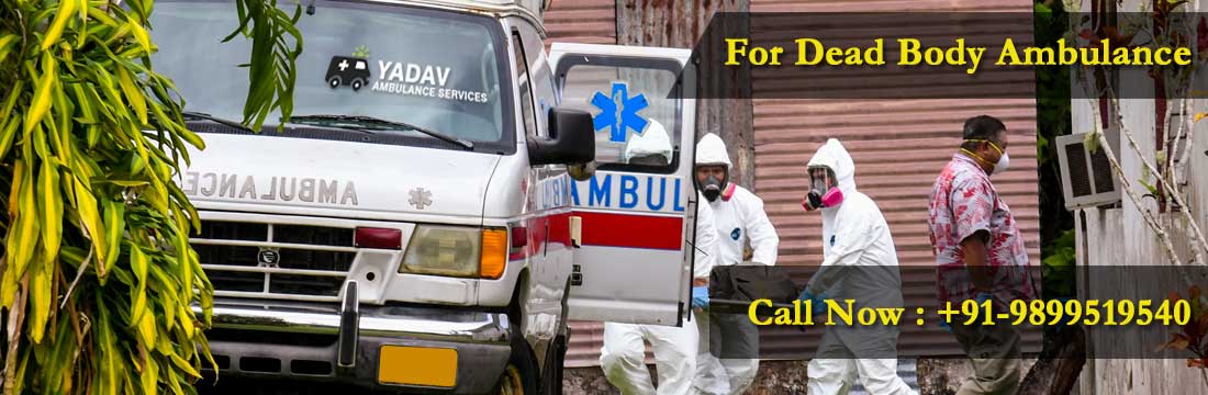 Dead Body Ambulance in Delhi